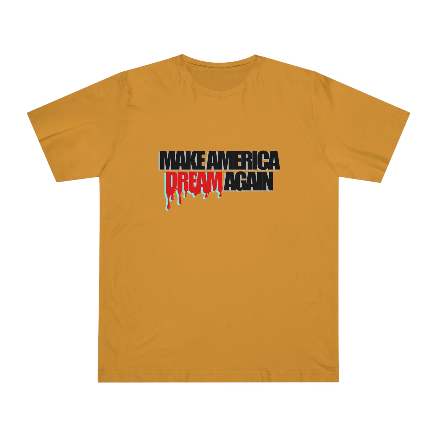 Make America Dream Again Unisex Deluxe T-shirt