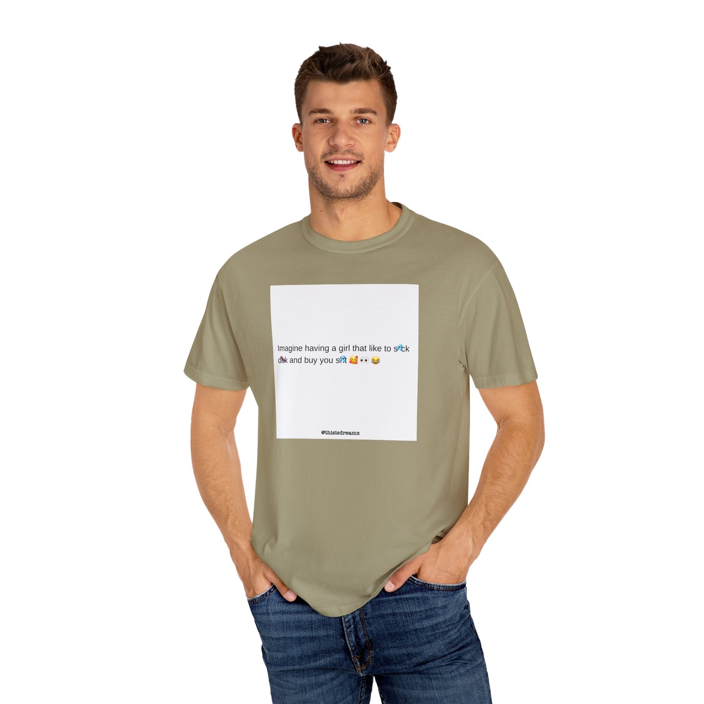Casual Unisex T-Shirt - 'Imagine Having a Girl' MANLIFE Graphic Tee