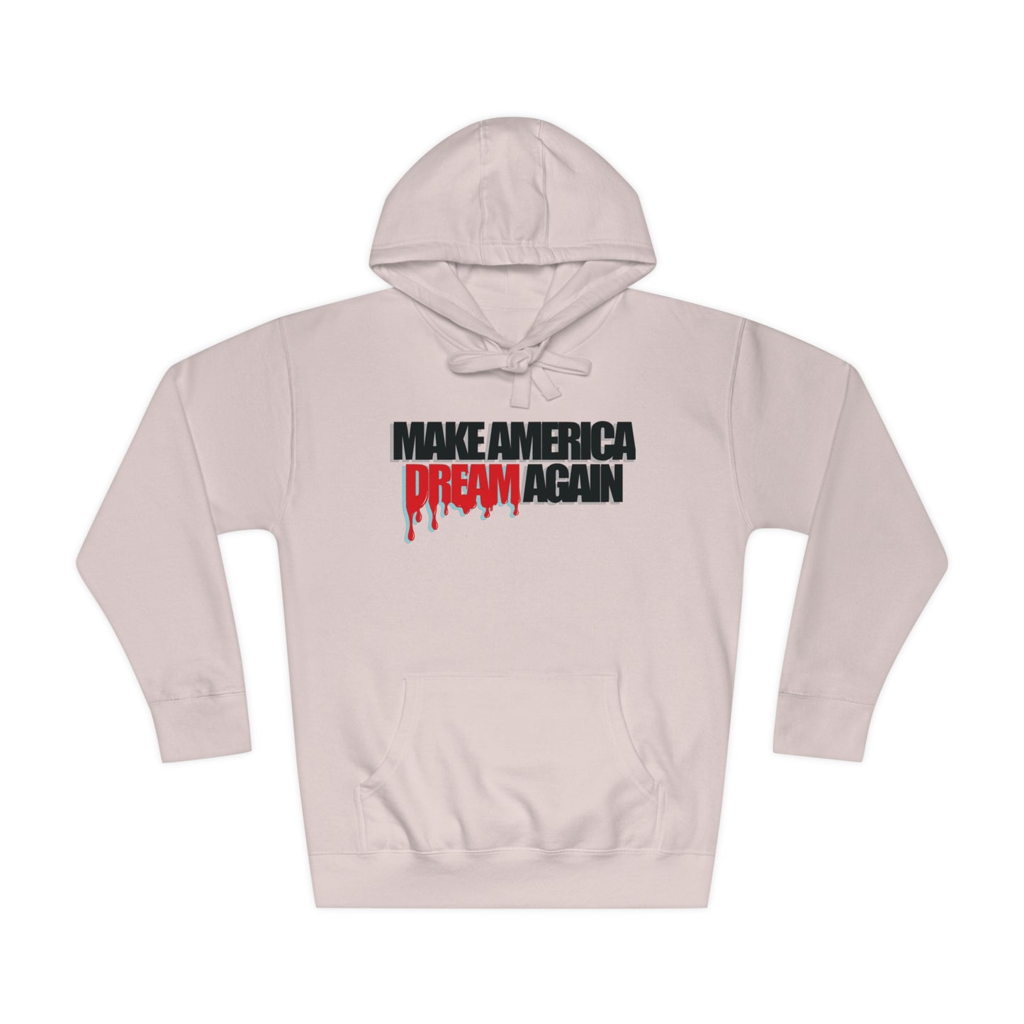 Make America Dream Again Unisex Fleece Hoodie
