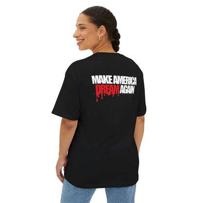 Make America Dream Again| Thisisdreamz Oversized Boxy Tee