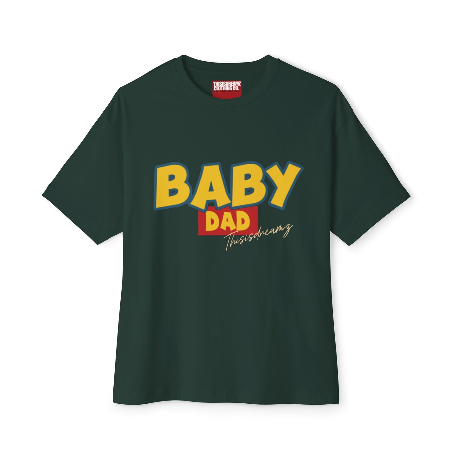 Baby Dad | Thisisdreamz Oversized Boxy Tee