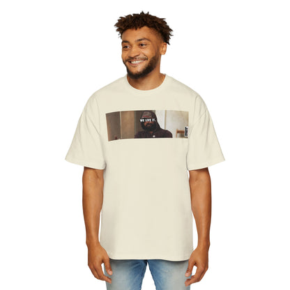 We Live it Ye| Heavy Oversized Tee