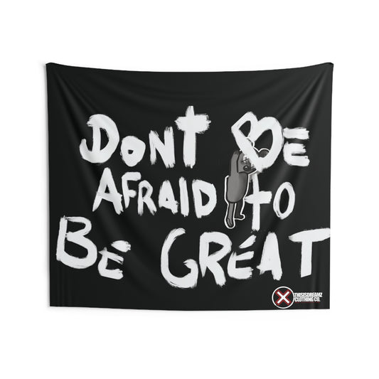 Be Great Indoor Wall Tapestries
