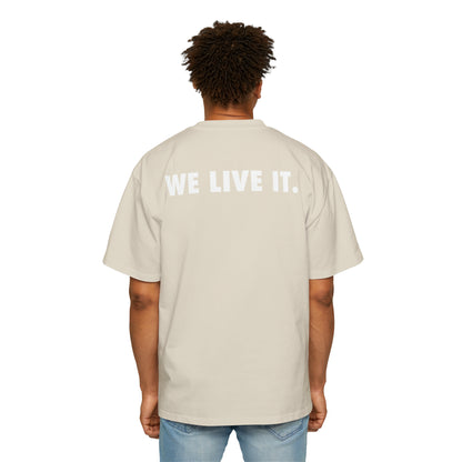 We Live it Mike | Heavy Oversized Tee