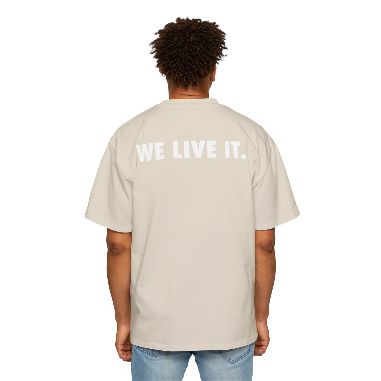 We Live it Ye| Heavy Oversized Tee