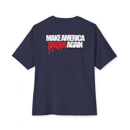 Make America Dream Again| Thisisdreamz Oversized Boxy Tee