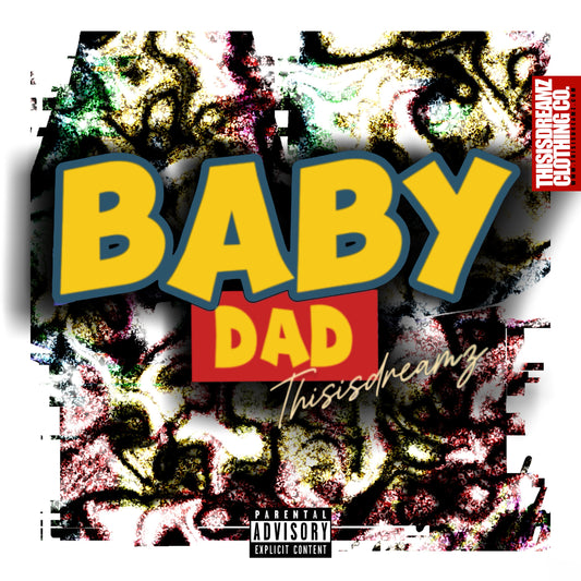 Baby Dad | Thisisdreamz FULL Audio Download